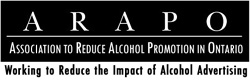 ARAPO Association to Reduce Alcohol Promotion in Ontario
