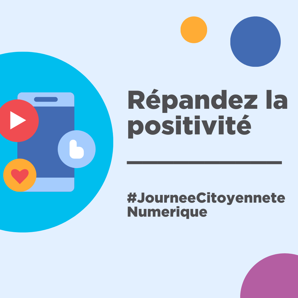 Repandez la positivité - #JourneeCitoyenneteNumerique