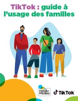 TikTok : guide à l’usage des familles