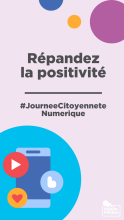 Répandez la positivité - #JourneeDuCitoyenNumerique